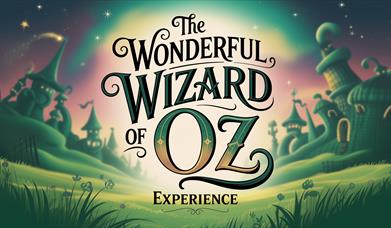 The Wonderful Wizard of Oz Experience - Lincoln
